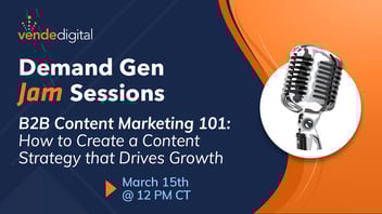 B2B Content Marketing 101: How to Create a Content Strategy that Drives Growth Part 2 