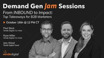 From INBOUND to Impact: Top Takeaways for B2B Marketers 