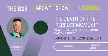 The Death of the Perfect Moment | Winning Buyers Before The Buying Starts