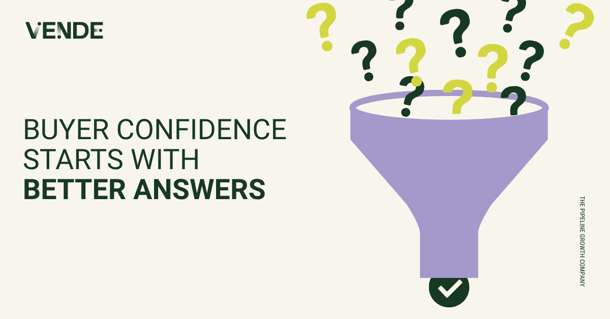 Buyer Confidence Starts With Better Answers.