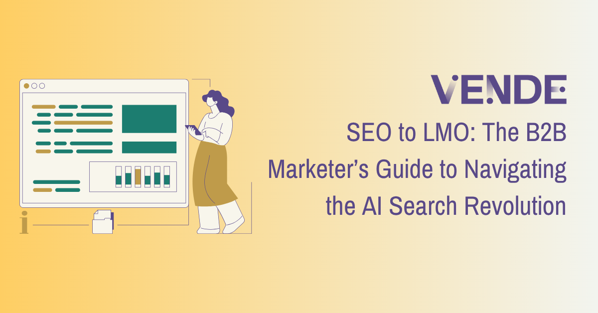 SEO to LMO: The B2B Marketer's Guide to Navigating the AI Search Revolution
