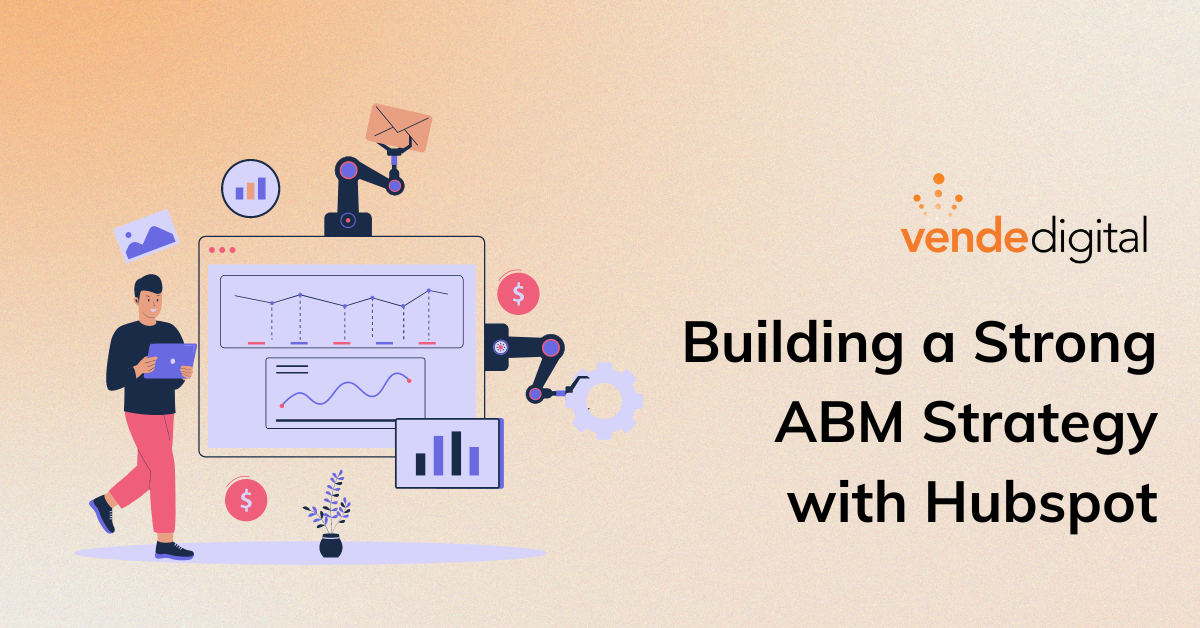 Building a Strong ABM Strategy with HubSpot