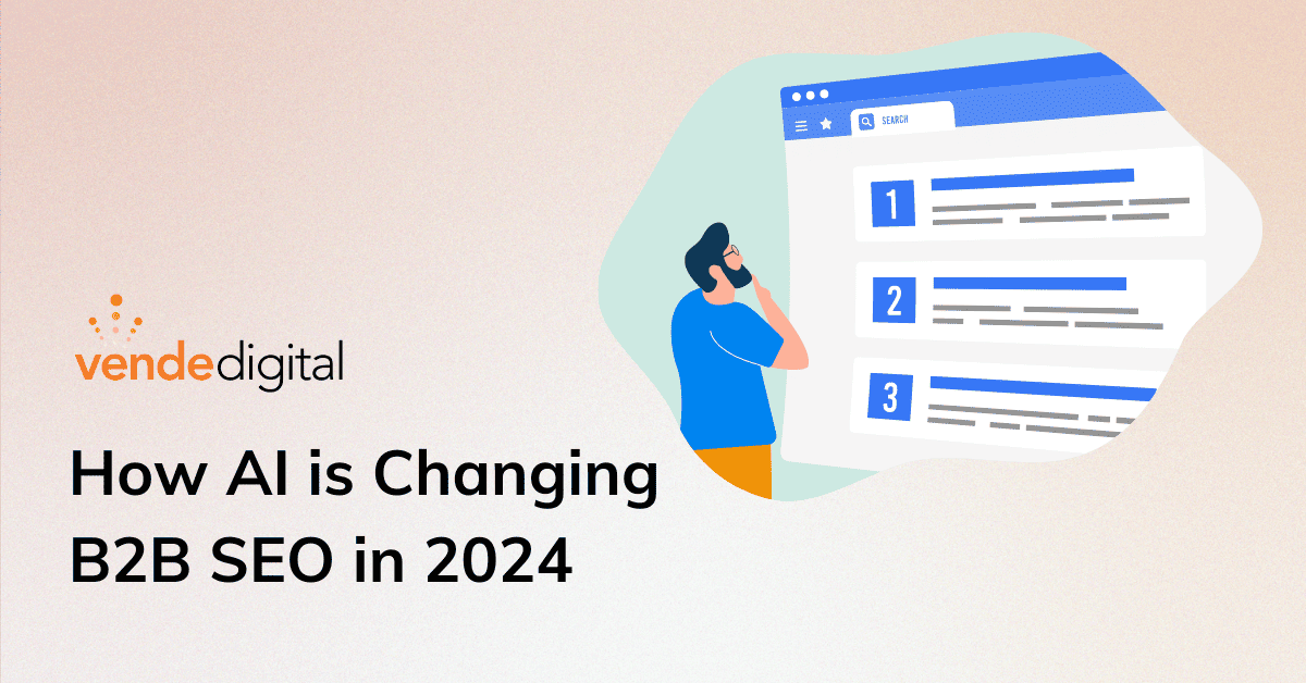 How AI is Changing B2B SEO in 2024