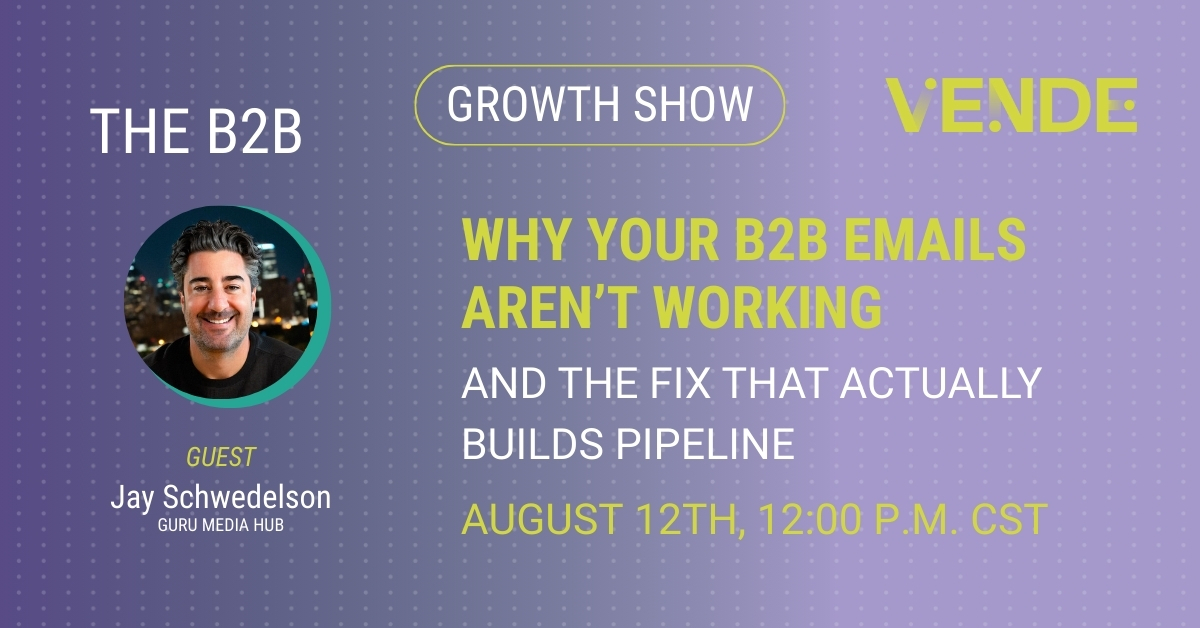 Why Your B2B Emails Aren’t Working (And the Fix That Actually Builds Pipeline)