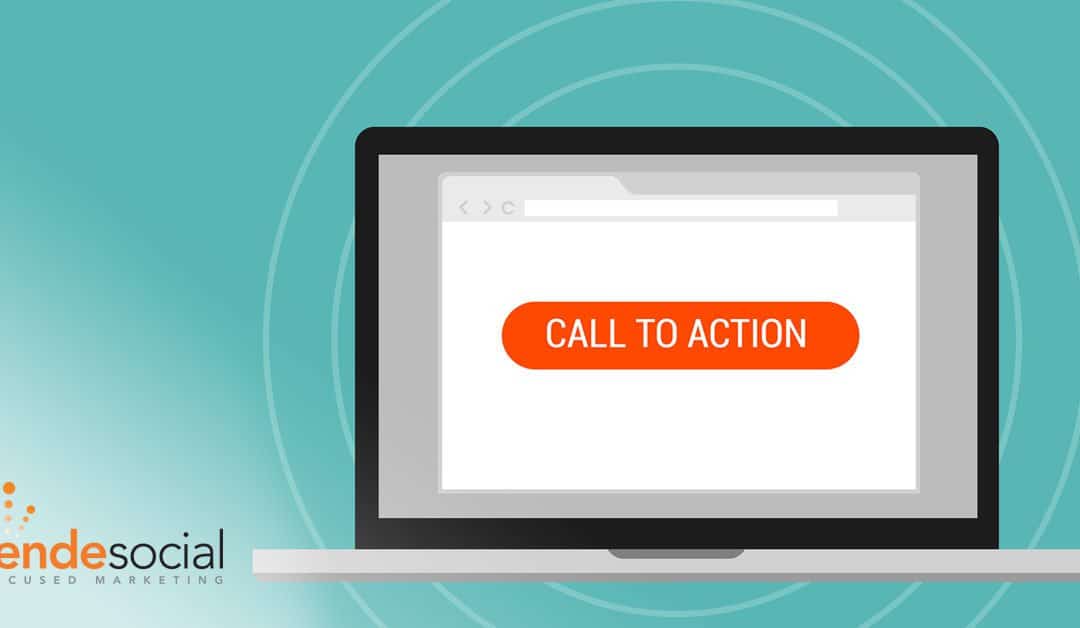 Call to Action: The Button that Gets You More Business