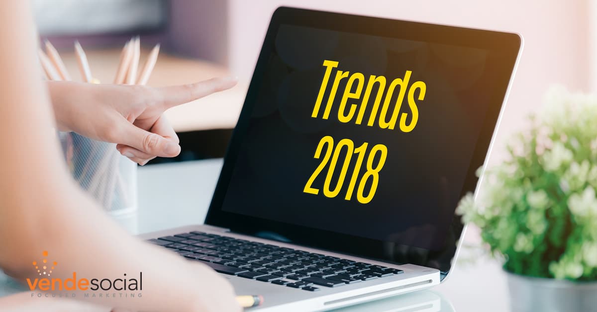 Marketing Trends for 2018