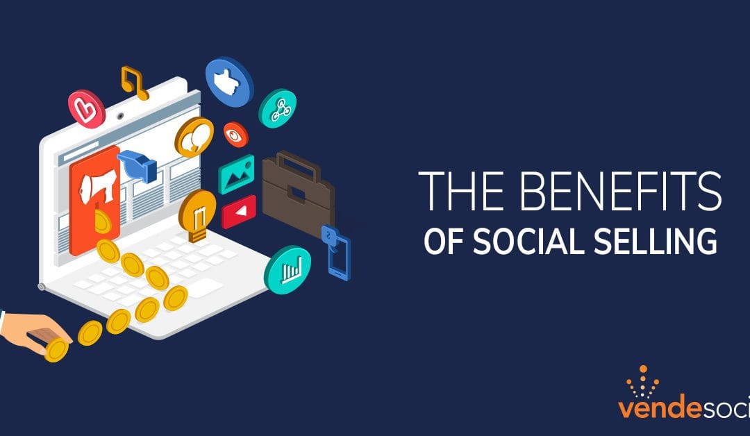 Benefits of Social Selling