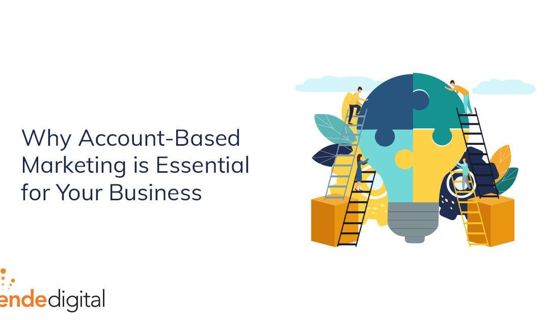 Why Account-Based Marketing is Essential for your Business