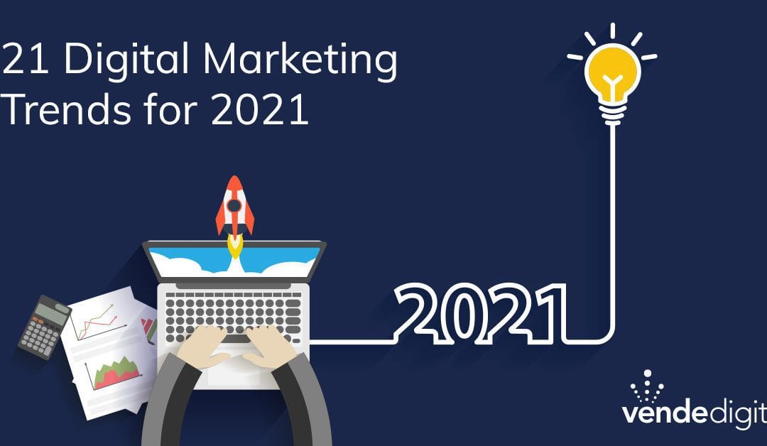 21 B2B Digital Marketing Trends in 2021