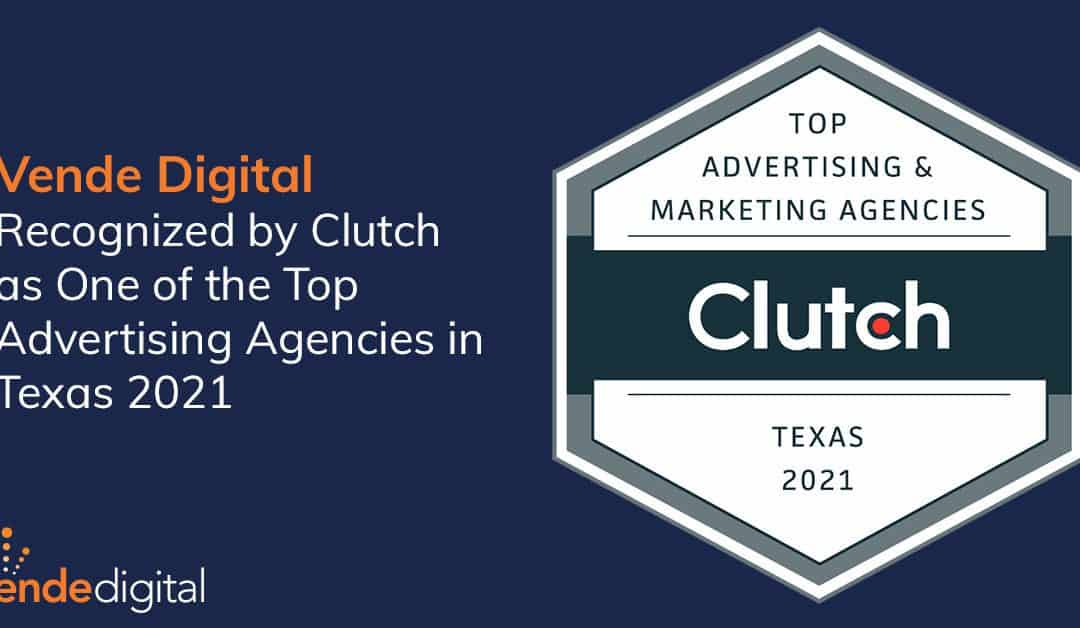 Vende Digital Recognized As One of the Top Advertising Agencies in Texas & Dallas 2021