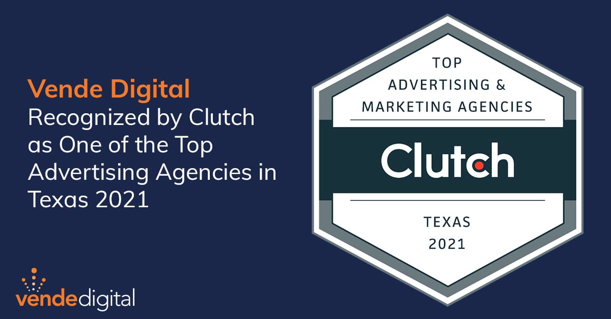 Vende Digital named one of the top advertising agencies in Texas by Clutch