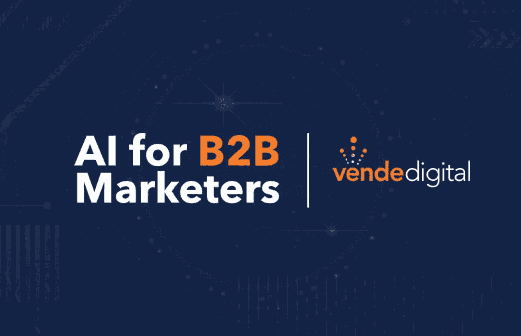 Ultimate Guide to AI for B2B Marketers
