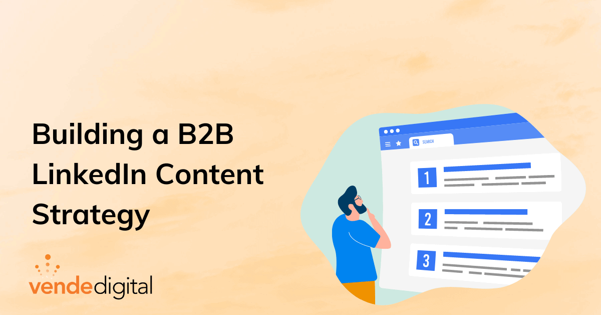 Building a B2B LinkedIn Content Strategy | Stand Out or Blend In? How You Can Make LinkedIn Content That’s Impossible to Ignore | Vende Digital