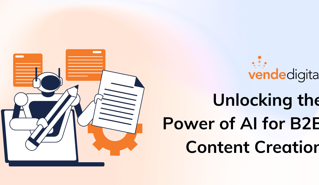 AI-Powered Content Creation for B2B Marketing