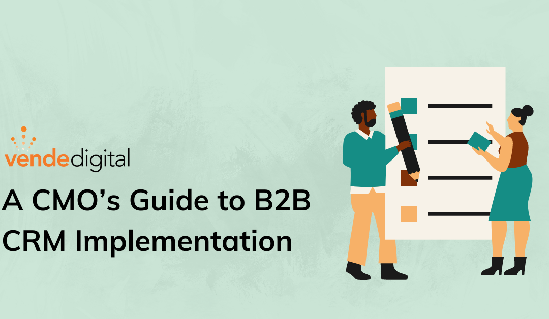 B2B CRM Implementation: A CMO’s 20-Point Strategic Guide