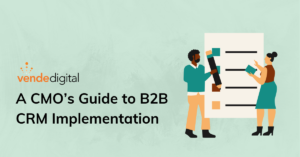 People holding a checklist | A CMO's Guide to B2B CRM Implementation | VD