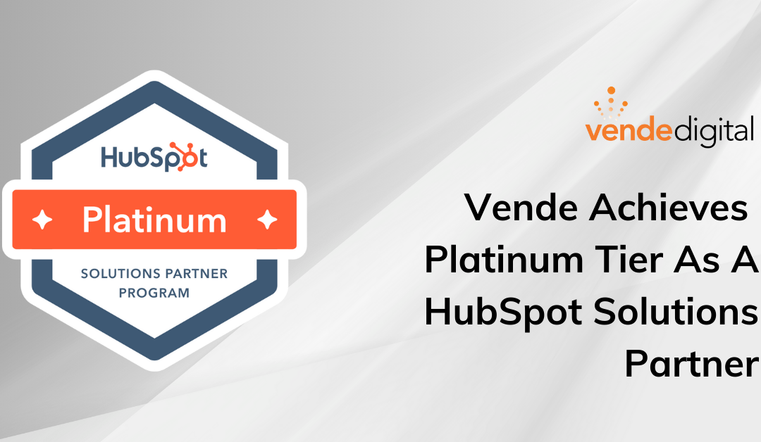 Vende Digital Reaches Platinum Tier as a HubSpot Solutions Partner